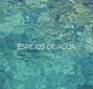 espejos de agua